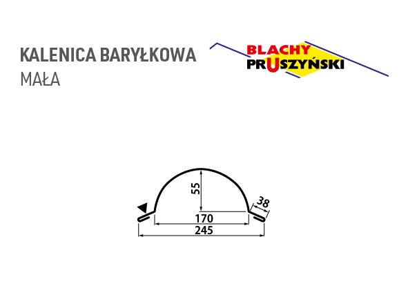 Rysunek wymiarowy kalenicy baryłkowej małej – 245 mm, 170 mm, 55 mm, 38 mm